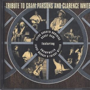 Various: Tribute To Gram Parsons And Clarence White