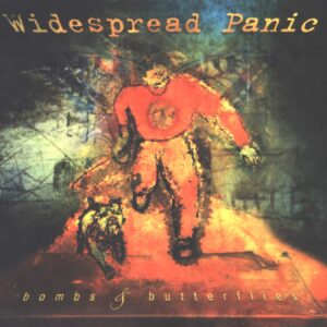 Widespread Panic: Bombs & Butterflies
