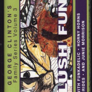 Various: George Clinton Family Series Volume 3 - Plush Funk