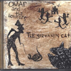 Omar And The Howlers: The Screamin' Cat