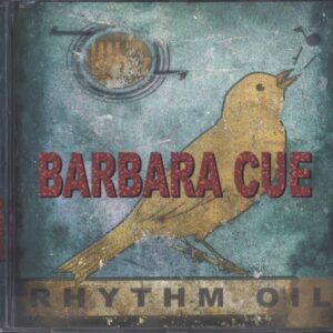 Barbara Cue: Rhythm Oil