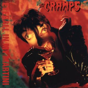 The Cramps: Eyeball In My Martini