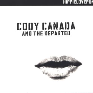 Cody Canada / The Departed: Hippielovepunk