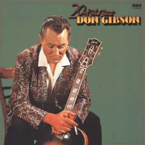 Don Gibson: 20 Of The Best