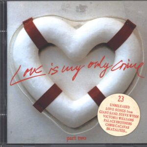 Various: Love Is My Only Crime - Part Two
