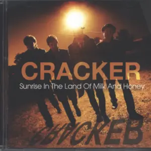 Cracker: Sunrise In The Land Of Milk And Honey