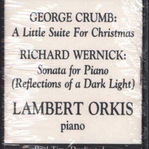 Lambert Orkis: Orkis Plays Crumb And Wernick