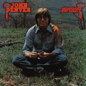 John Denver: Spirit