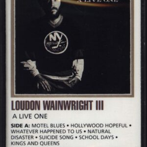 Loudon Wainwright III: A Live One