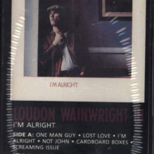 Loudon Wainwright III: I'm Alright