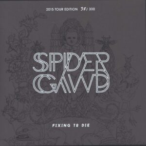 Spidergawd: Fixing To Die