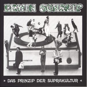 Erwin Schreit: Das Prinzip Der Suprakultur