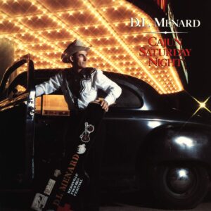 D. L. Menard: Cajun Saturday Night