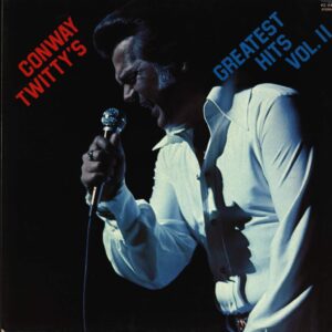 Conway Twitty: Conway Twitty's Greatest Hits Vol. II