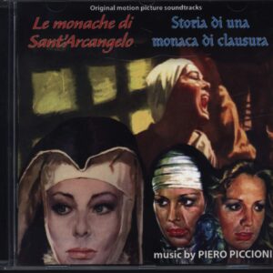 Piero Piccioni: Le Monache Di Sant'Arcangelo / Storia Di Una Monaca Di Clausura (Original Soundtracks)