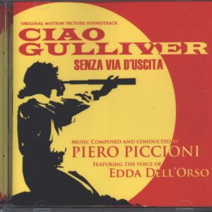 Piero Piccioni: Ciao Gulliver / Senza Via D'Uscita (Original Soundtracks)