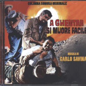 Carlo Savina: A Ghentar Si Muore Facile (Colonna Sonora Originale)