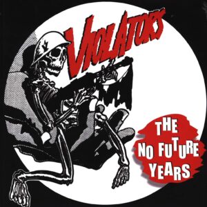 Violators (2): The No Future Years