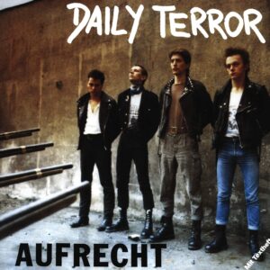 Daily Terror: Aufrecht