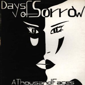 Days Of Sorrow: A Thousand Faces