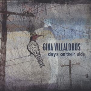 Gina Villalobos: Days On Their Side