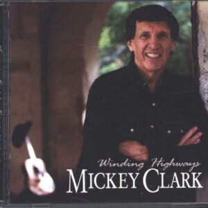 Mickey Clark: Winding Highway