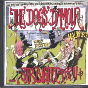 The Dogs D'Amour: Straight