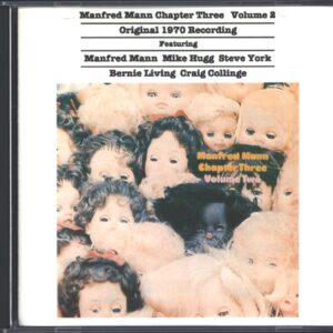 Manfred Mann Chapter Three / Manfred Mann (2) / Mike Hugg / Steve York / Bernie Living / Craig Collinge: Volume 2
