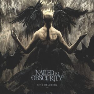 Nailed To Obscurity: King Delusion