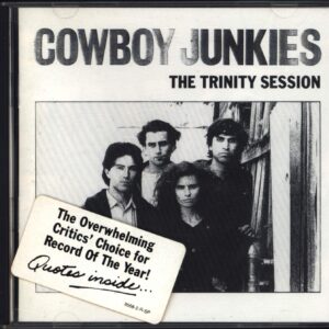 Cowboy Junkies: The Trinity Session