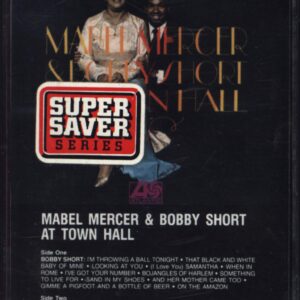 Mabel Mercer / Bobby Short: Mabel Mercer & Bobby Short At Town Hall