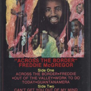 Freddie McGregor: Across The Border
