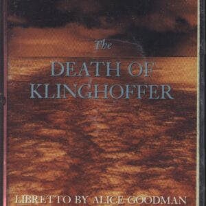 John Adams / Alice Goodman / Orchestre De L'Opéra De Lyon / Kent Nagano: The Death Of Klinghoffer