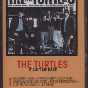The Turtles: It Ain't Me Babe