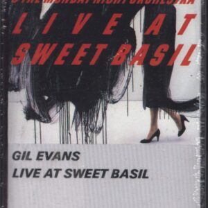 Gil Evans / The Monday Night Orchestra: Live At Sweet Basil