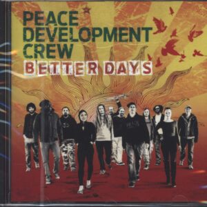 Peace Development Crew: Better Days