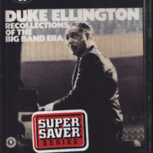 Duke Ellington: Recollections Of The Big Band Era