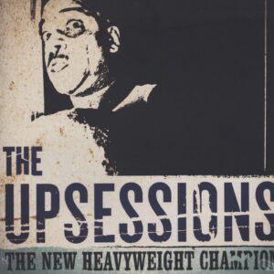 The Upsessions: The New Heavyweight Champion