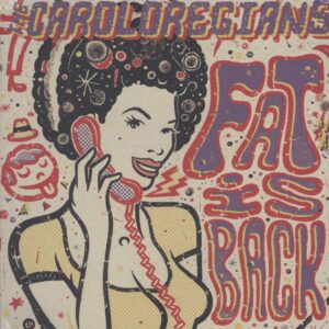 The Caroloregians: Fat Is Back