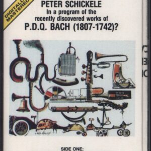 Peter Schickele: Peter Schickele Presenting P.D.Q. Bach (1807-1742)? Chamber Orchestra Under The Direction Of Jorge Mester