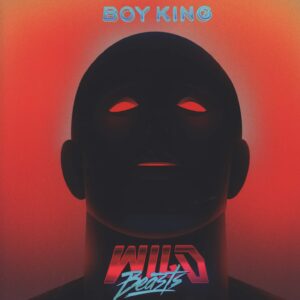 Wild Beasts: Boy King