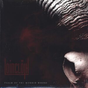 Loincloth: Psalm Of The Morbid Whore