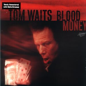 Tom Waits: Blood Money