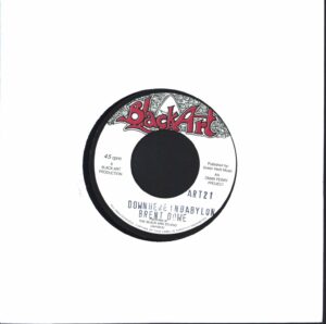 Brent Dowe: Down Here In Babylon
