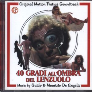 Guido And Maurizio De Angelis: 40 Gradi All'Ombra Del Lenzuolo