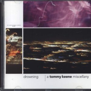 Tommy Keene: Drowning - A Tommy Keene Miscellany