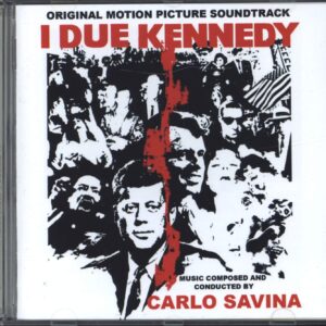 Carlo Savina: I Due Kennedy / La Donna Degli Altri E' Sempre Piu' Bella