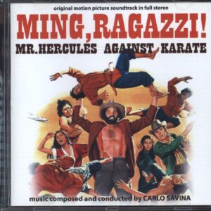 Carlo Savina: Ming,Ragazzi! Mr.Hercules Against Karate (Original Motion Picture Soundtrack In Full Stereo)