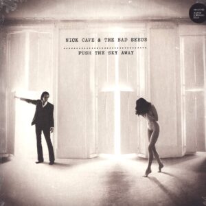 Nick Cave & The Bad Seeds: Push The Sky Away