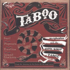 Various: Taboo - An Exploration Into The Exotic World Of Taboo Volume 1